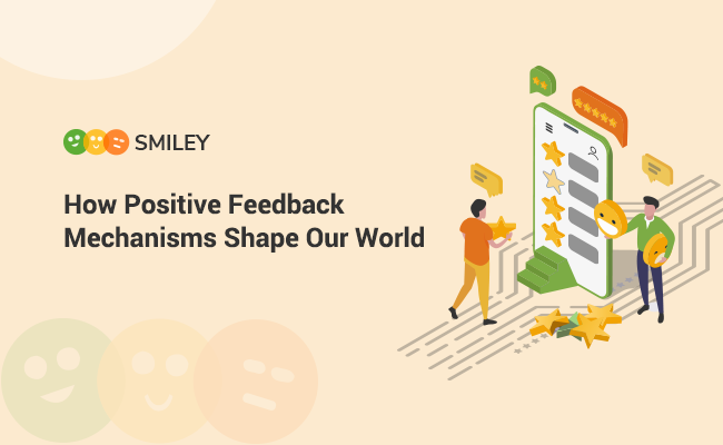 Positive Feedback Mechanisms