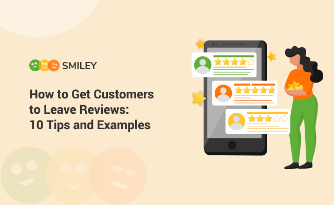 How to Get Customers to Leave Reviews 10 Tips and Examples